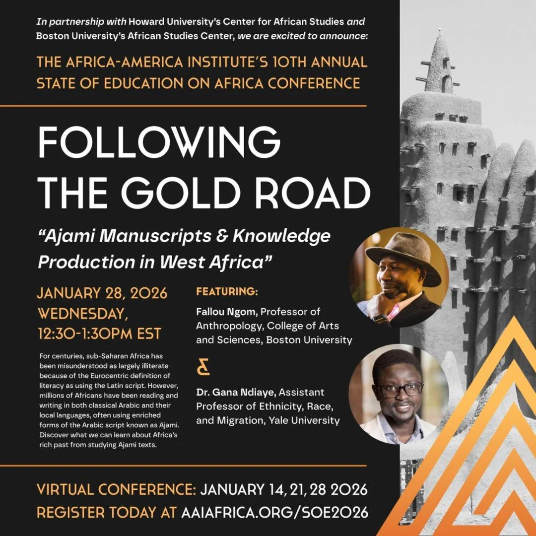 This Wednesday is the final session of AAI's 2026 State of Education Conference. Join us for "Ajami Manuscripts &amp; Knowledge Production in West Africa" with Prof. Fallou Ngom and Dr. Gana Ndiaye. Register for free at https://www.aaiafric