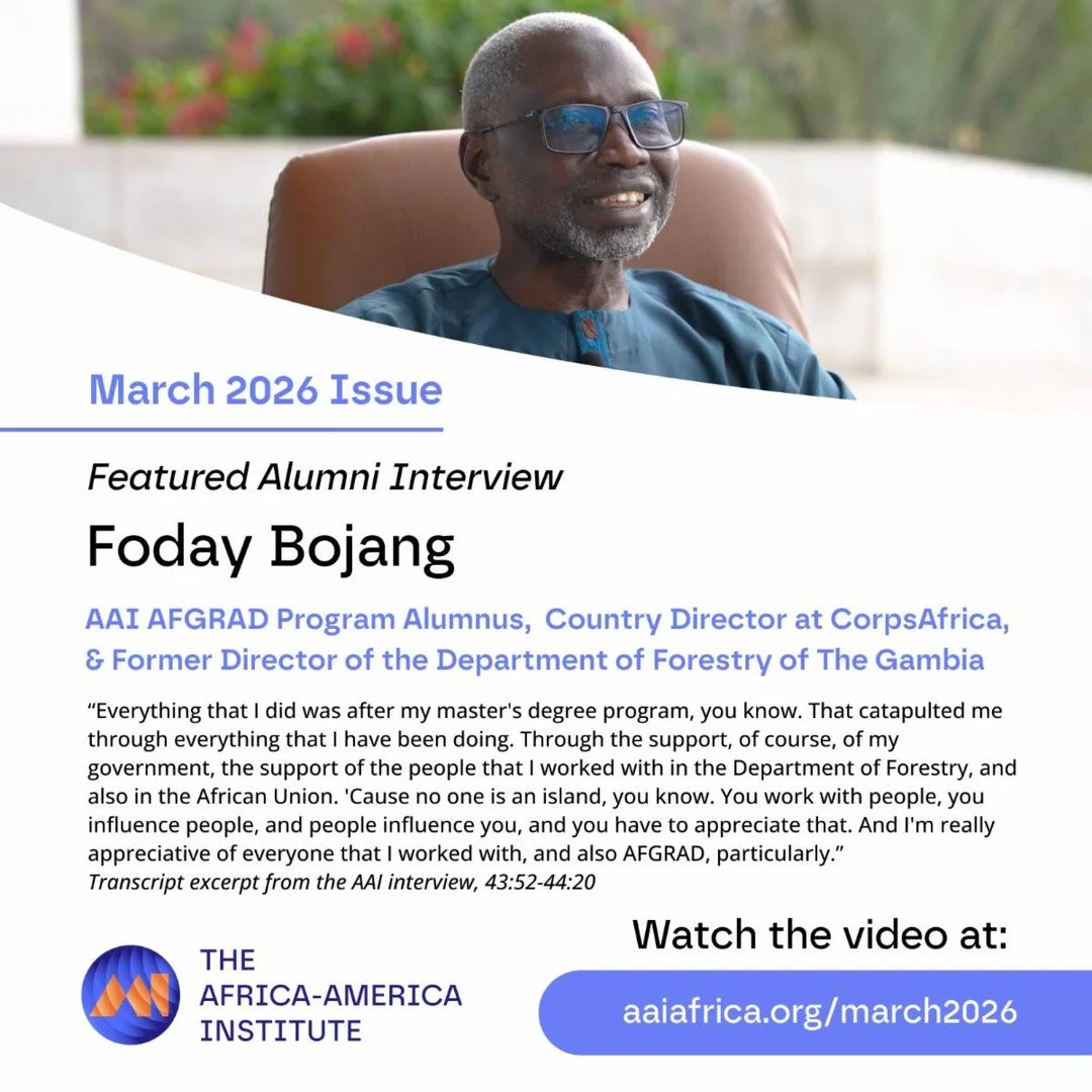 Watch our exclusive interview with AAI AFGRAD Alum and Senior Forestry Officer, Foday Bojang, in our Spring 2026 newsletter: https://www.aaiafrica.org/march2026