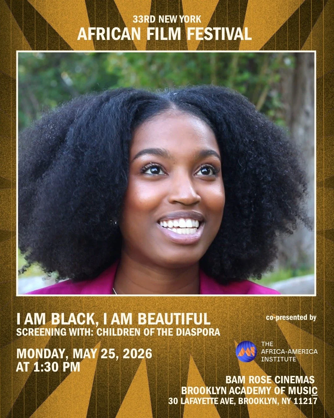Join AAI's President, Felicia Appenteng, for the screening and moderated discussion of "I Am Black, I Am Beautiful" at the 33rd #NYAFF this Monday 5/25, 1:30PM EDT, at BAM Rose Cinemas, NYC! 

Tickets available at www.bam.org/film/2026/film