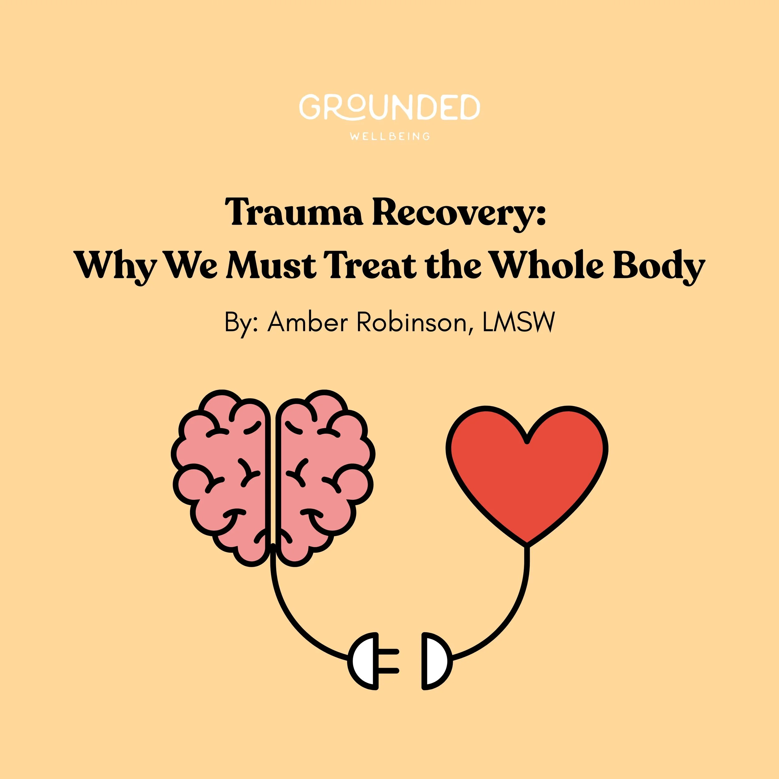 Trauma Recovery: Why We Must Treat the Whole Body