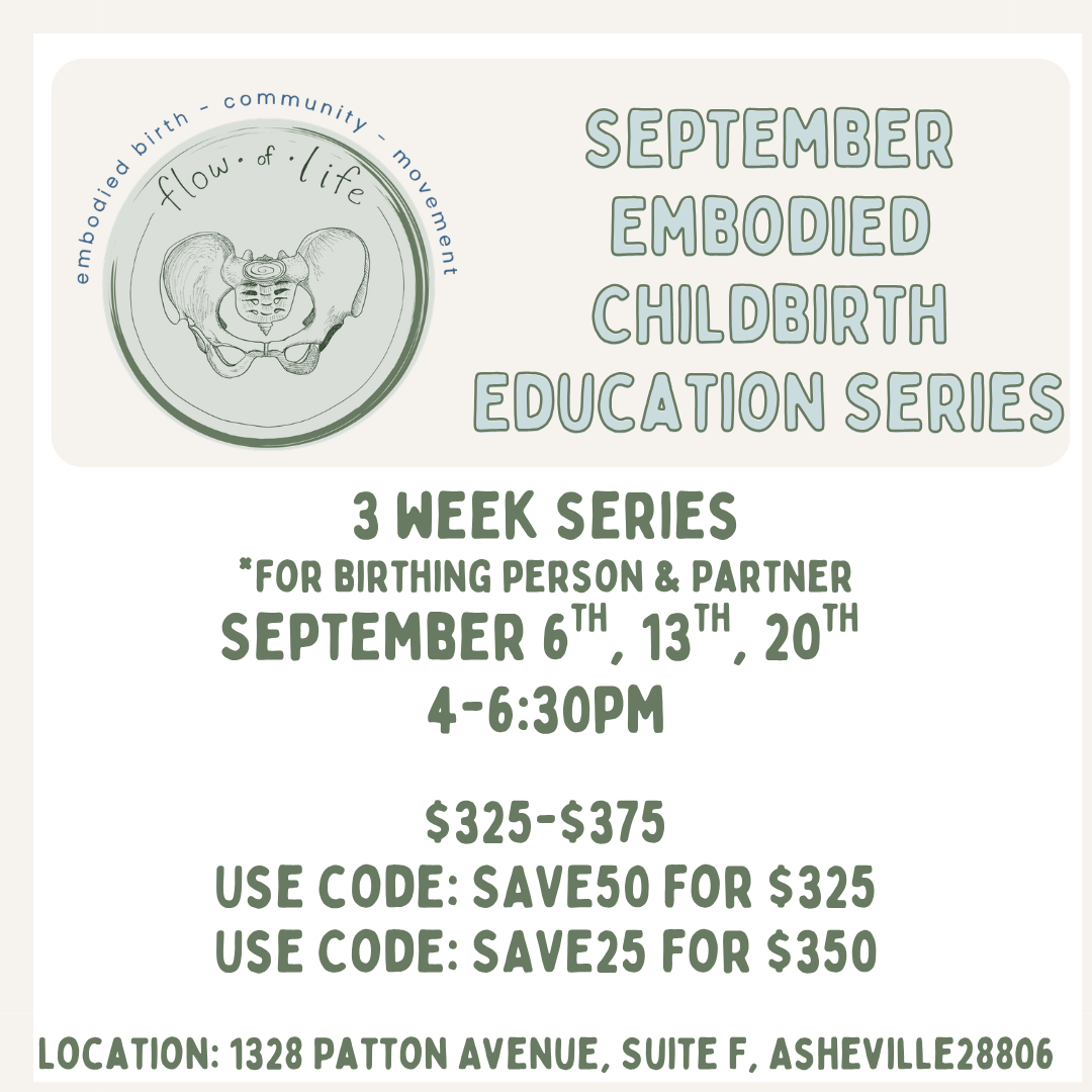 A flyer advertising a three-week series called 'September Embodied Childbirth Education Series' for birthing persons and partners, scheduled for September 6, 13, and 20 from 4 to 6:30 PM, with a fee of $325 to $375, located at 1328 Patton Avenue, Suite D.