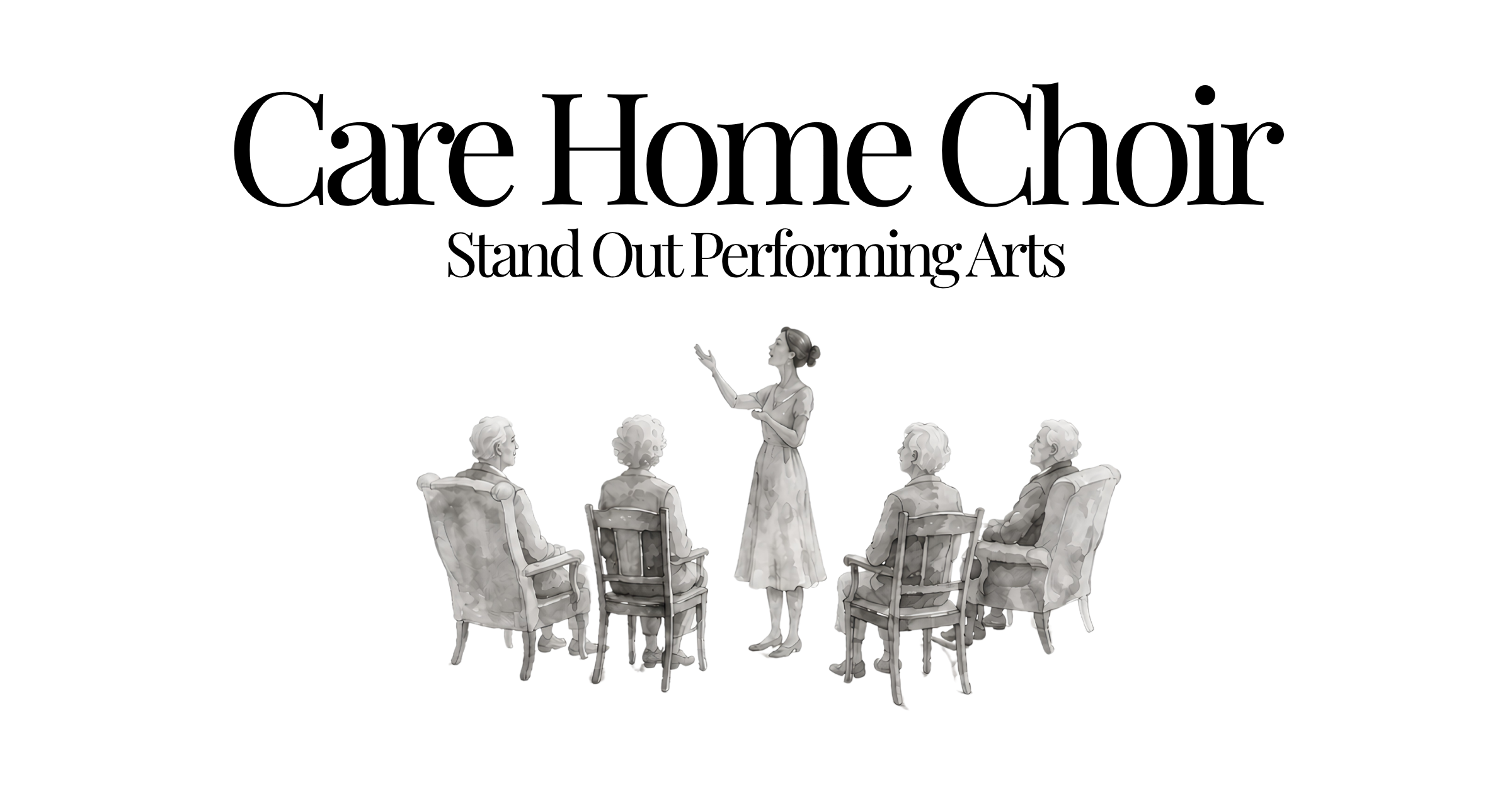 Care Home Choir by Stand Out Performing Arts — therapeutic group singing sessions for dementia and Alzheimer's residents in Bristol and Reading
