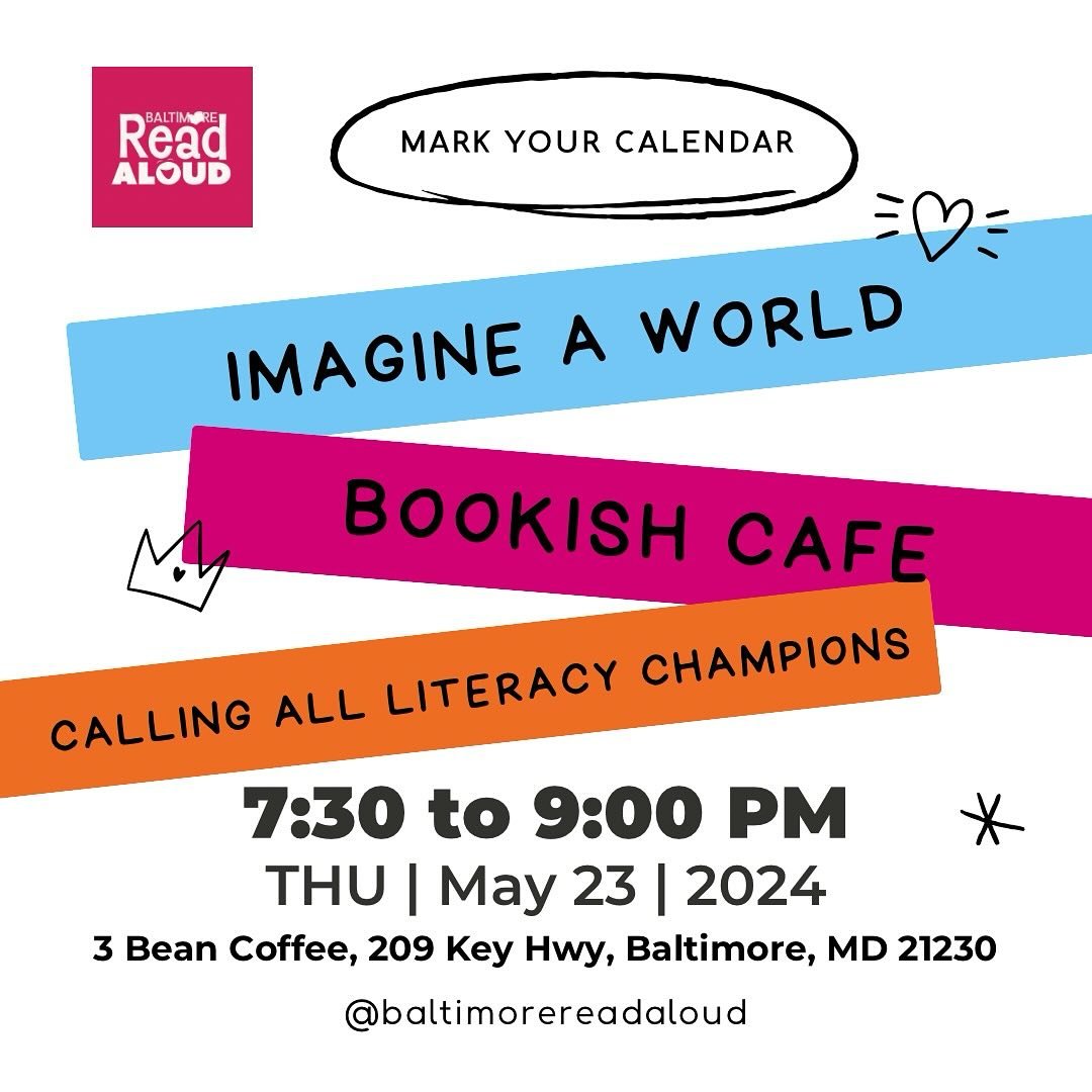 NEW START TIME

#bookpartyiscoming⁠
⁠
Get ready for Imagine a World Bookish Cafe, a networking event for literacy champions! ⁠
⁠
Join me on May 23, 2024 (7:30 to 9 PM), at 3 Bean Coffee on 209 Key Highway, 21230. ⁠
⁠
✏️ Comment BOOKS ARE MAGIC, and l