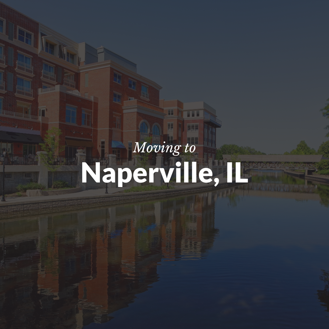 Moving to Naperville, IL: Top Reasons Buyers Choose This Suburb