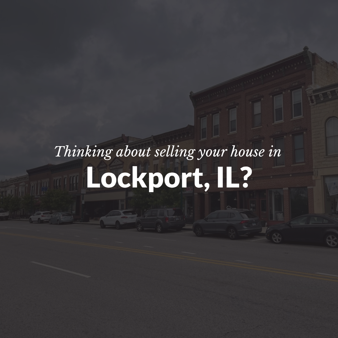 Selling Your House in Lockport, IL: What Homeowners Need to Know