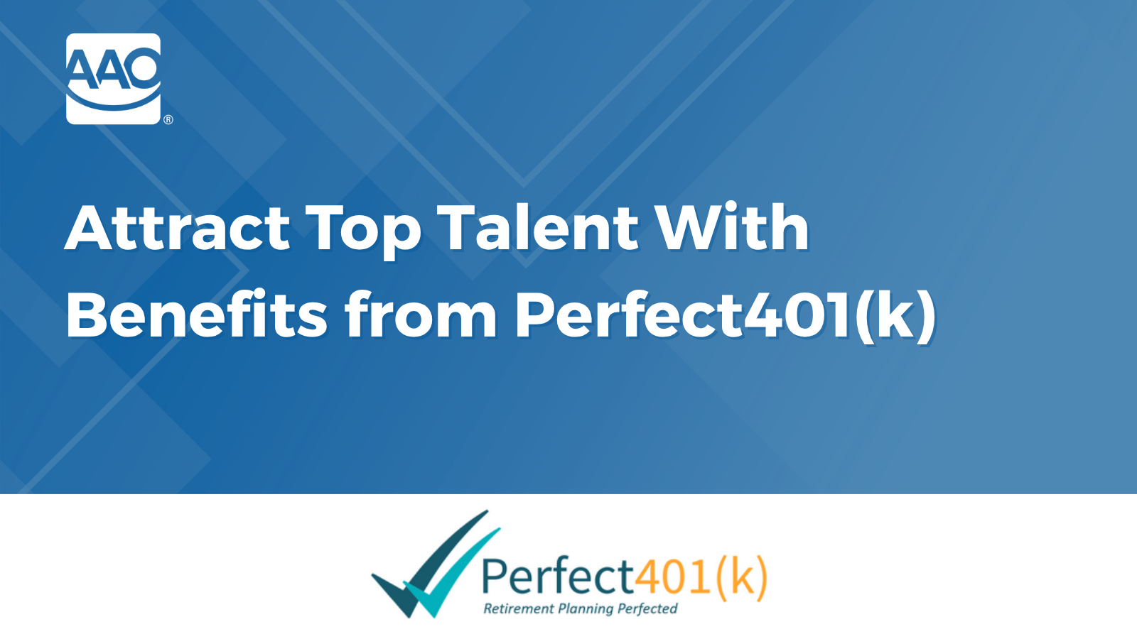 Attract Top Talent With Benefits from Perfect401(k)