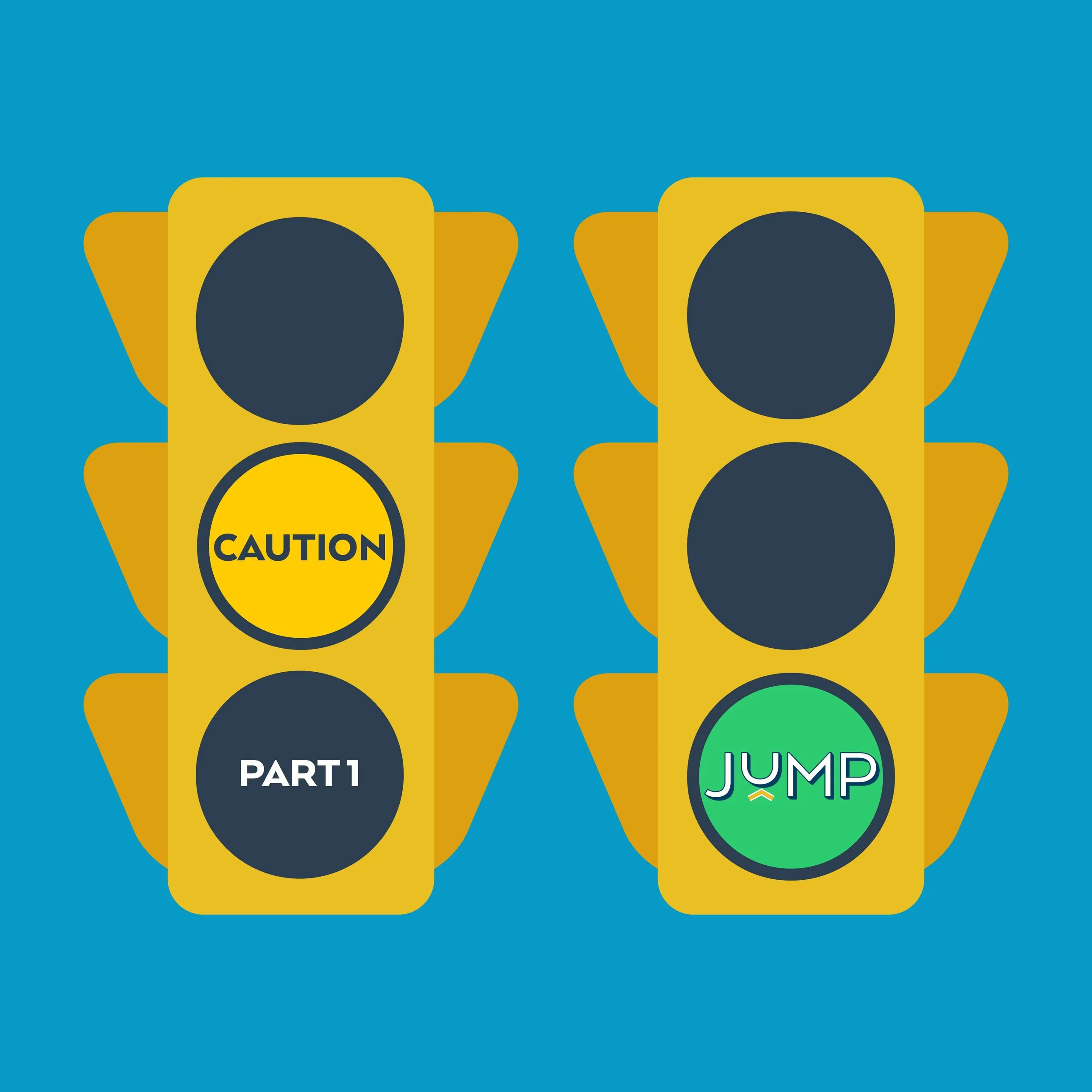 Jump With Caution, Pt.1