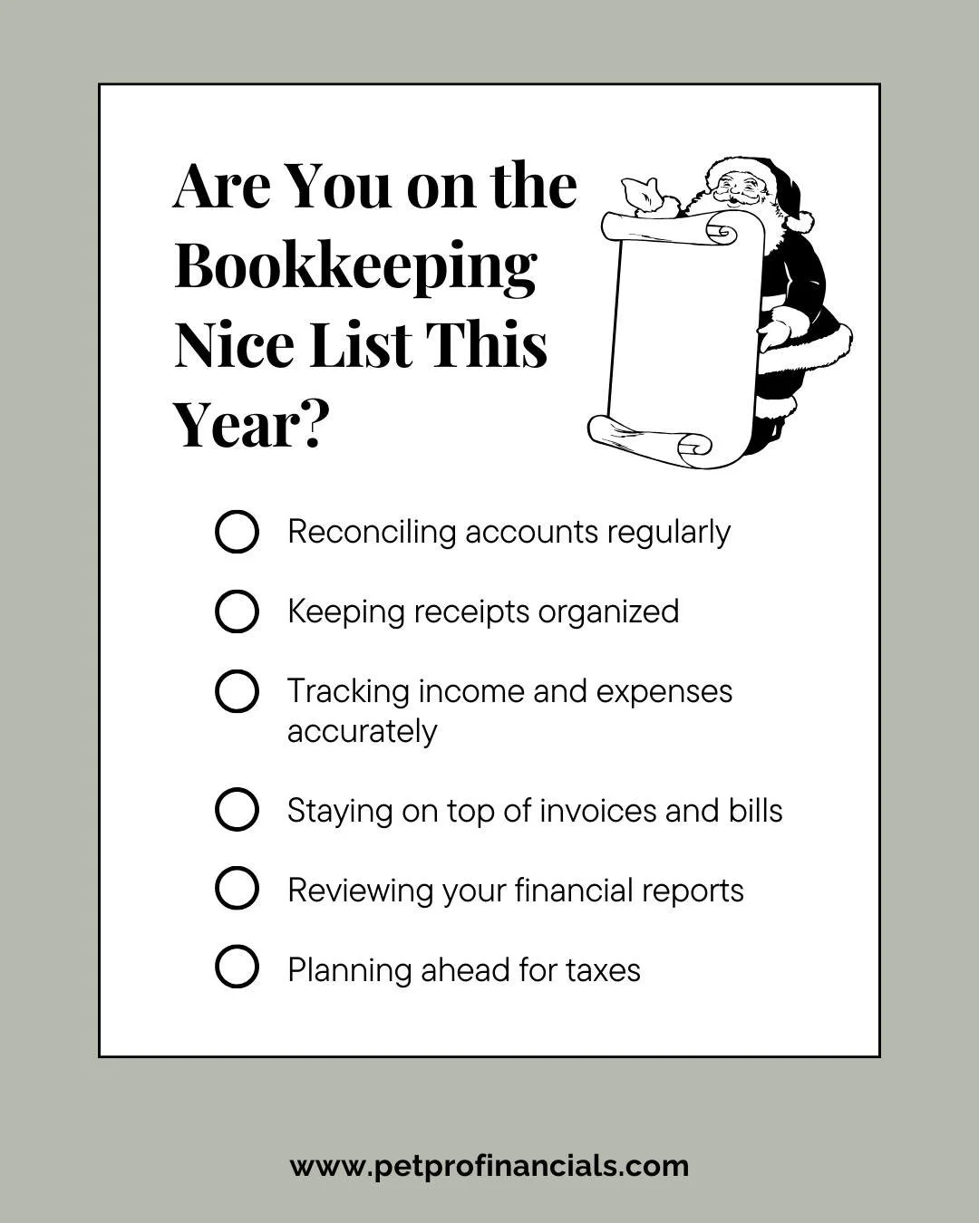If you&rsquo;ve checked all the boxes, you&rsquo;re definitely on the Nice List! 🎁

If you&rsquo;d like some help checking your bookkeeping off your to-do list, give us a call! 

https://bit.ly/petprofinancials

#NiceList #ChristmasFun #bookkeeping 