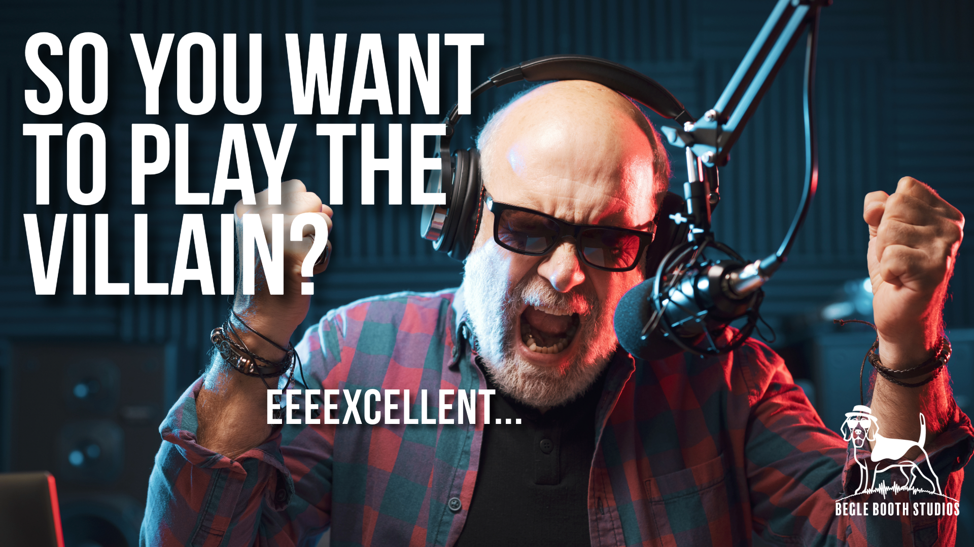 So You Want to Play the Villain? Good. This Is the Most Fun You'll Ever Have Behind a Mic.