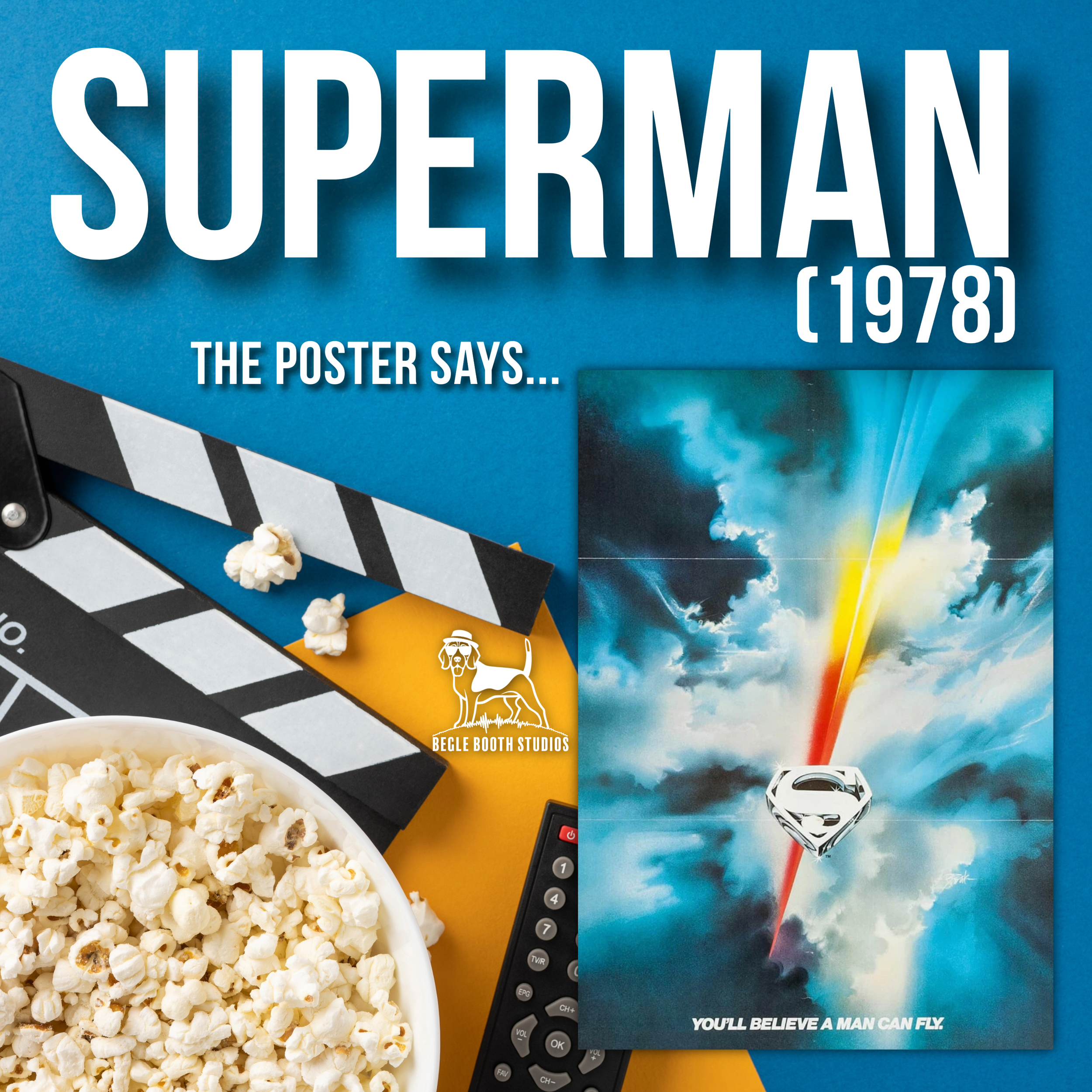 Superman (1978) — "You'll believe a man can fly." (with Noel MacNeal)