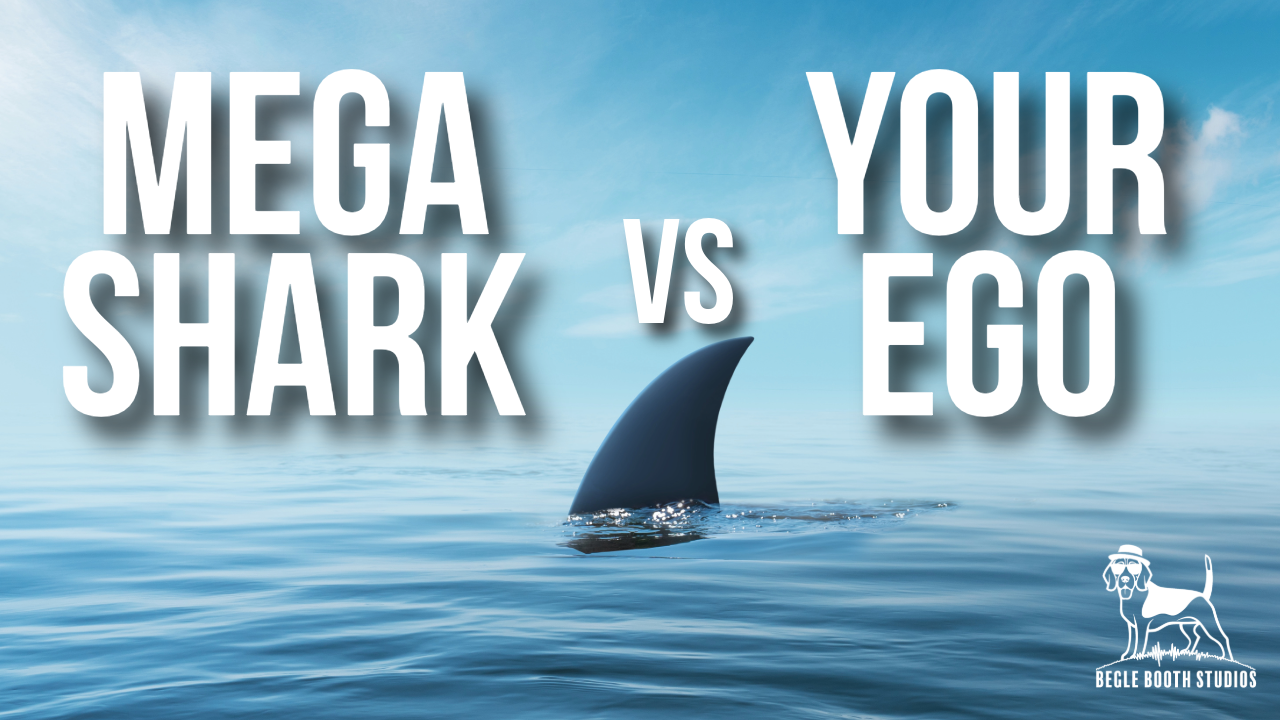 Mega Shark Versus Your Ego
