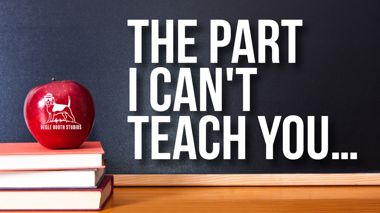The Part I Can’t Teach You…