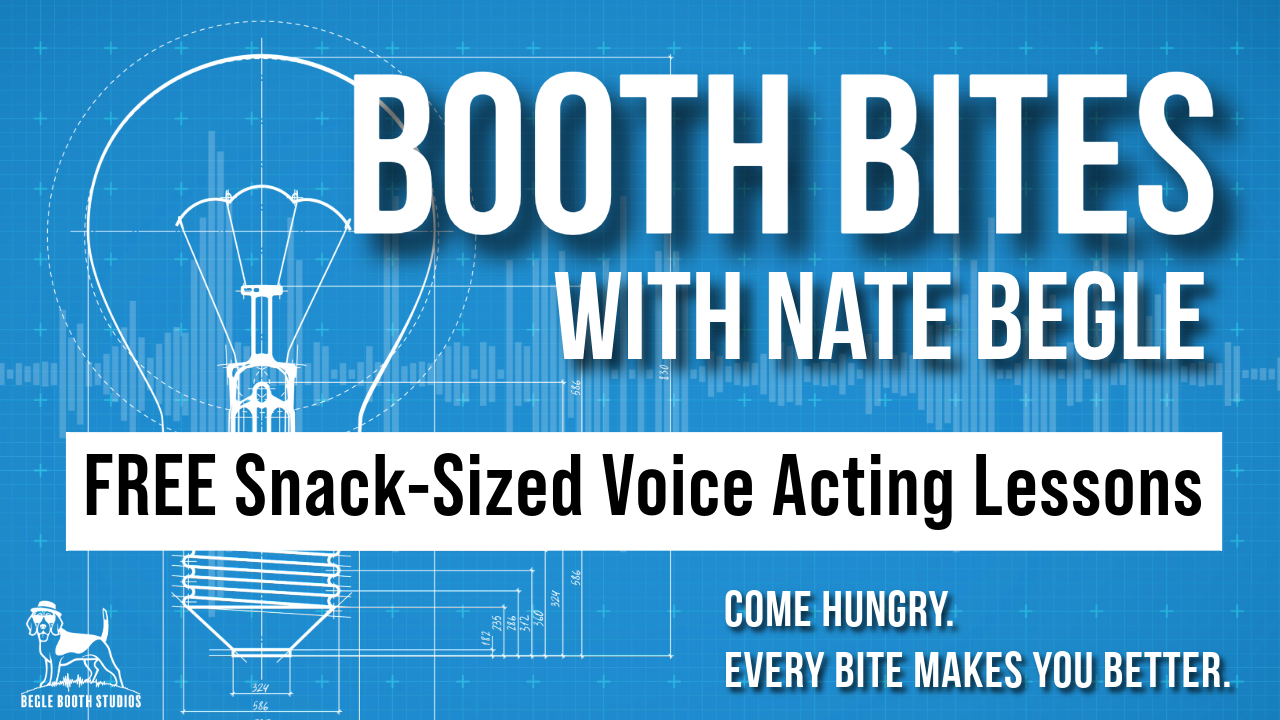 Blue promotional poster for 'Booth Bites' with Nate Begle, featuring a technical blueprint of a light bulb, advertising free snack-sized voice acting lessons, with a slogan 'Come hungry. Every bite makes you better.' and a logo of a dog with a hat labeled 'Begle Booth Studios' at the bottom left.
