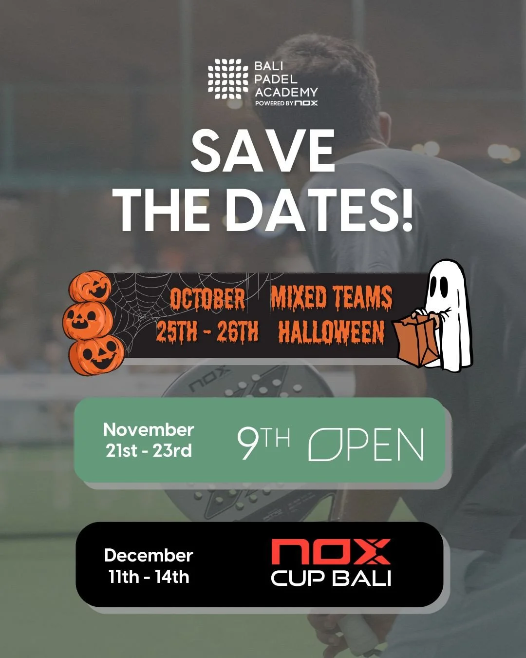 Mark your calendars! Big things are coming at Bali Padel Academy! 🎾✨⁠
⁠
🗓 October 25&ndash;26: Mixed Teams Halloween 👻⁠
🗓 November 21&ndash;23: BPA 9th OPEN 🔥⁠
🗓 December 11&ndash;14: NOX CUP Bali 🏆⁠
⁠
Three events. Three chances to play, comp
