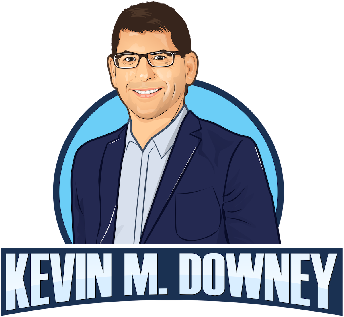 A cartoon illustration of a man with short dark hair, glasses, wearing a navy blazer over a white shirt, smiling. Behind him is a blue circle. Below, the text reads 'KEVIN M. DOWNEY' in bold letters.