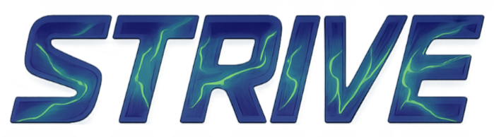 The word 'STRIVE' written in bold, blue letters with green lightning-like accents.