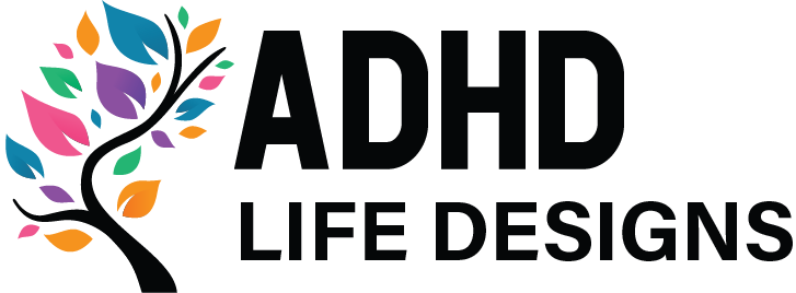ADHD Life Designs