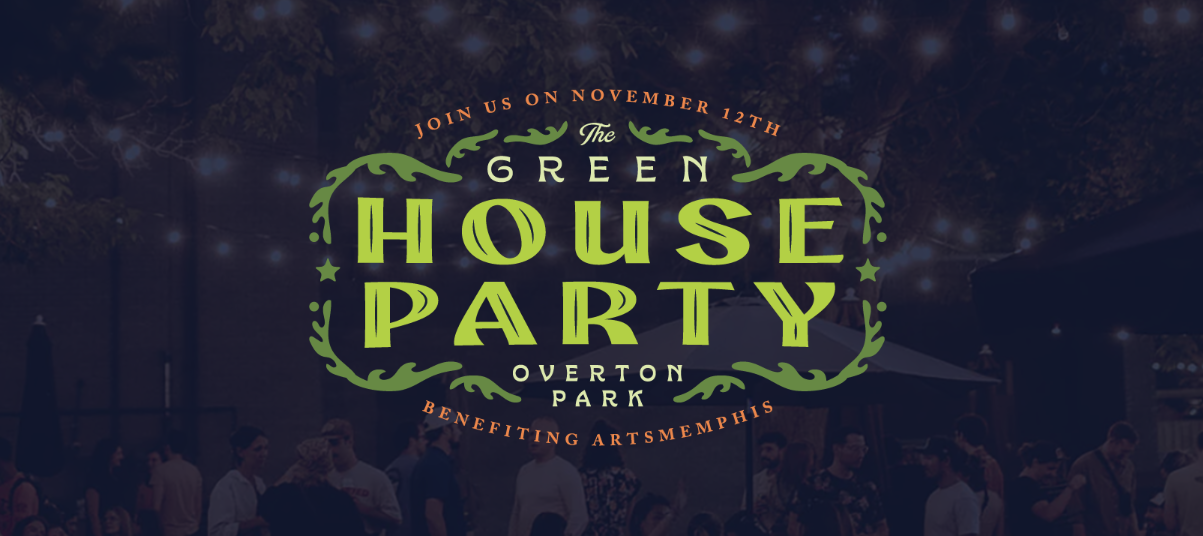 A promotional poster for the Green House Party at Overton Park, benefiting ArtsMemphis, scheduled for November 12th, with a background of people gathering outdoors.