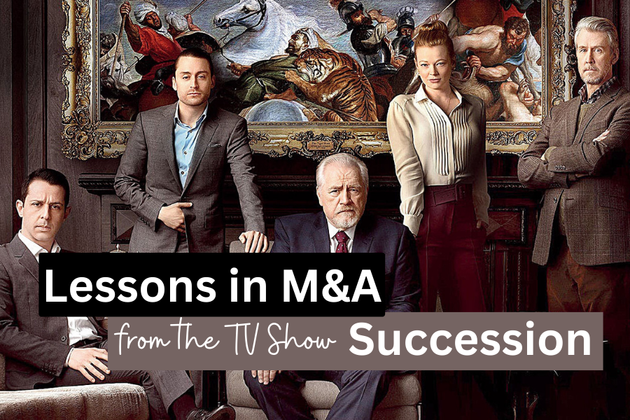 Lessons in M&A from the TV Show "Succession"