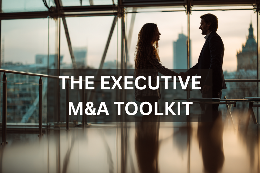 The Executive M&A Toolkit