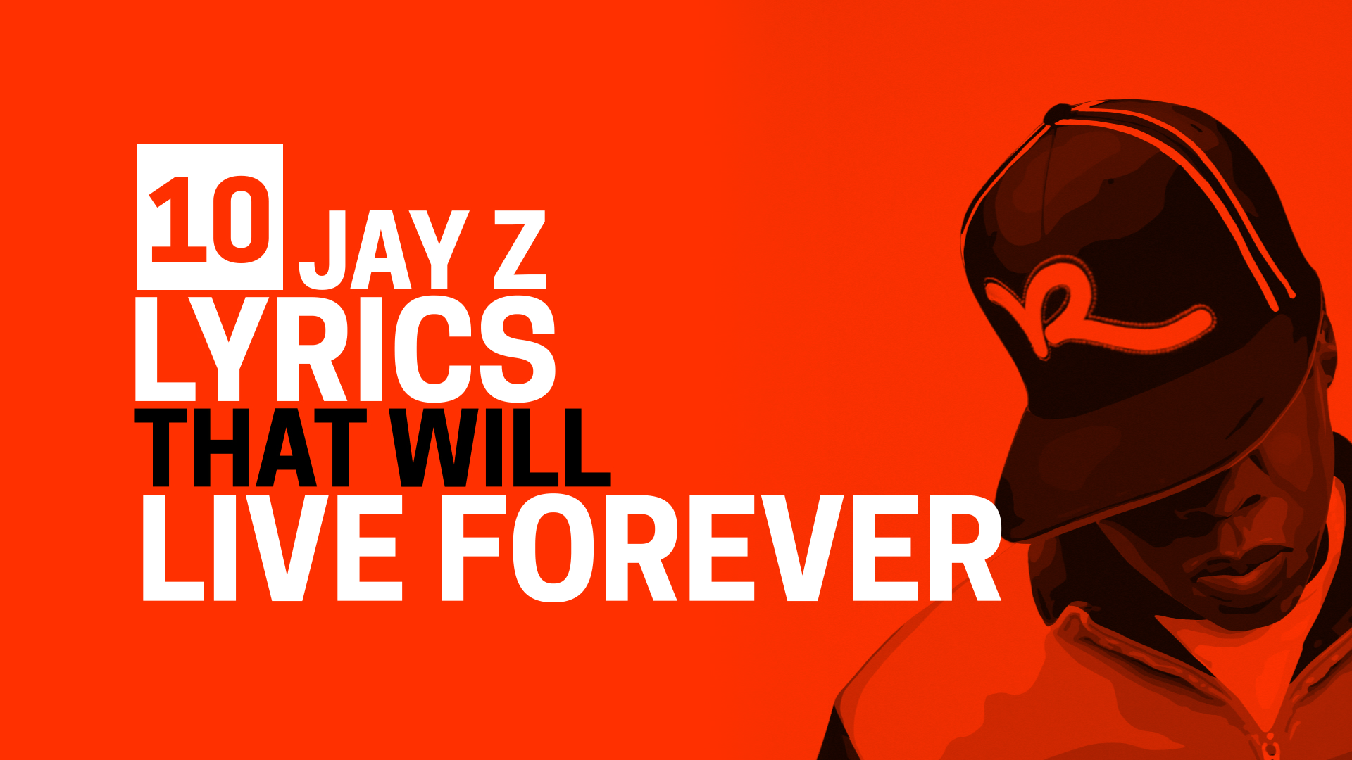 Graphic featuring the text '10 JAY Z LYRICS THAT WILL LIVE FOREVER' with a stylized portrait of Jay Z wearing a cap, on a red background.