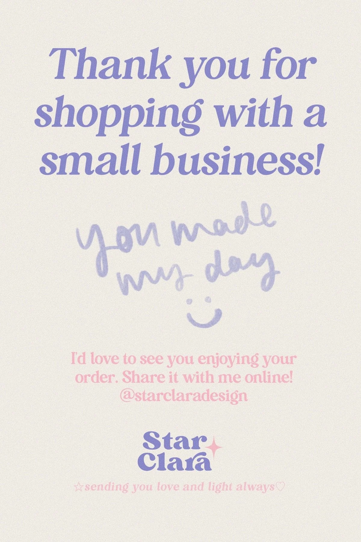 A post card stating, "Thank you for shopping with a small business! You made my day :)"