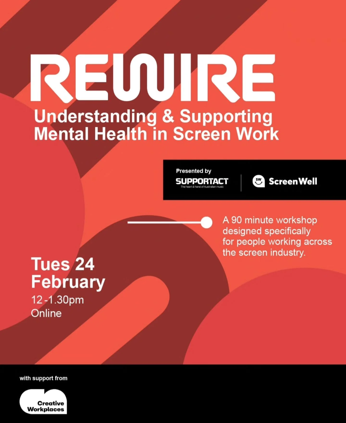 @supportact Rewire Understanding &amp; Supporting Mental Health in Screen Work
🗓  Tuesday 24th Feb 12-1.30pm
For more information head to: www. supportact.org.au