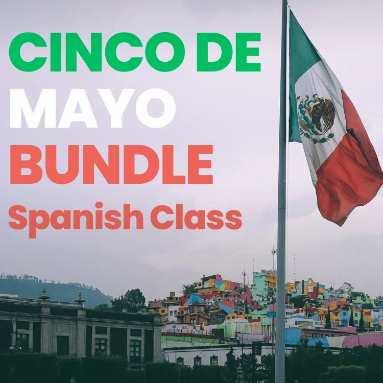 Cinco de Mayo Activities, Ideas, and Lesson Plans for Spanish Class