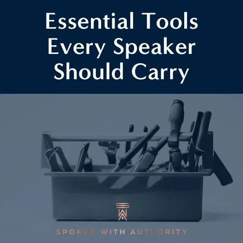 Essential Tools Every Speaker Should Carry