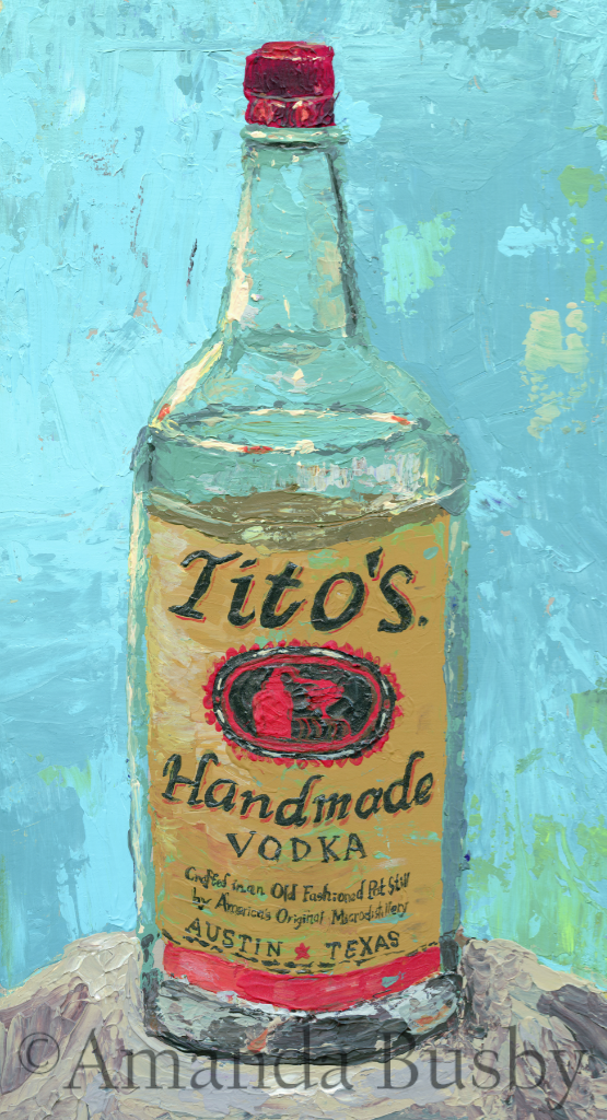 "Tito's" by Amanda Busby. 2021. Acrylic Paint on Wood Panel. 6.5" x 12" (Not for Sale)