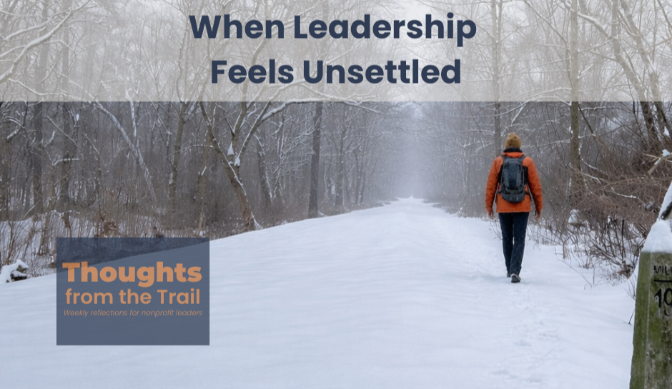 When Leadership Feels Unsettled