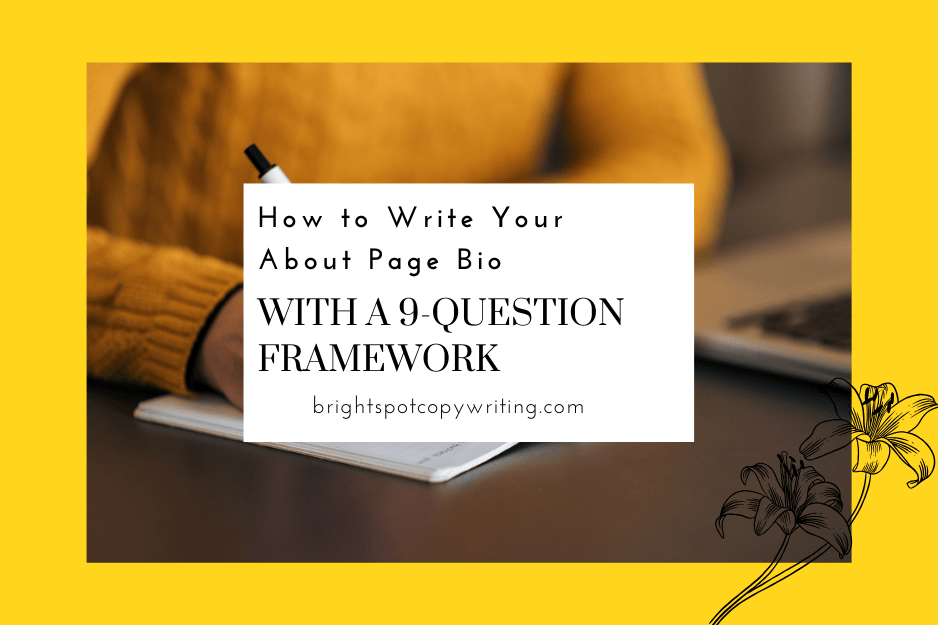 How to Write Your About Page Bio (With a 9-Question Framework)