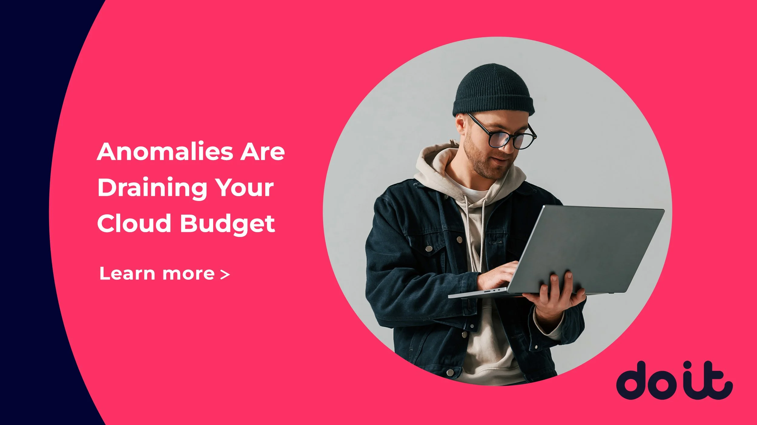 DoIT digital ad showing a man working on a laptop with headline 'Anomalies Are Draining Your Cloud Budget