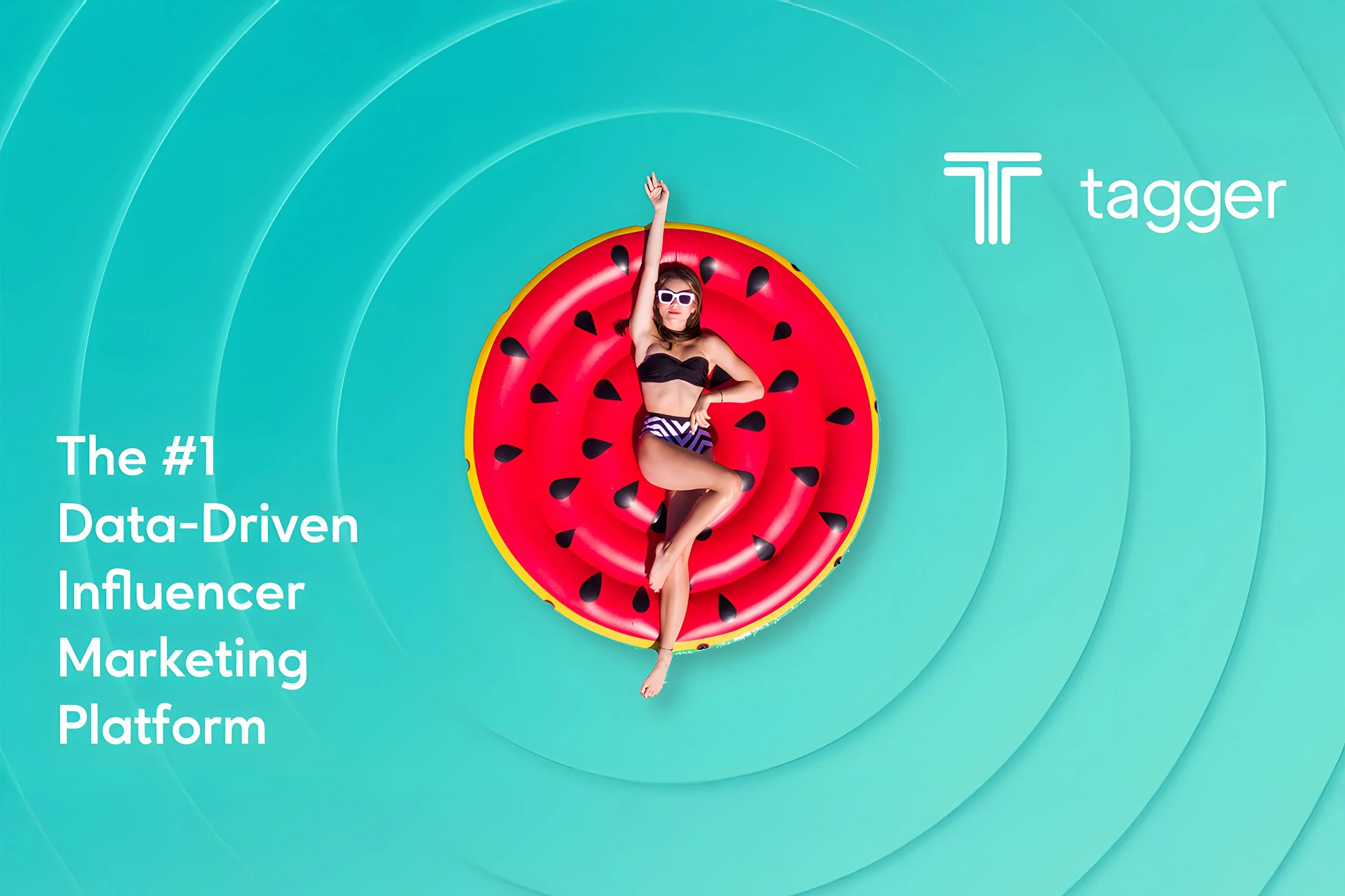 Woman relaxing on a watermelon pool float with Tagger branding and “#1 Data-Driven Influencer Marketing Platform” text on teal background.