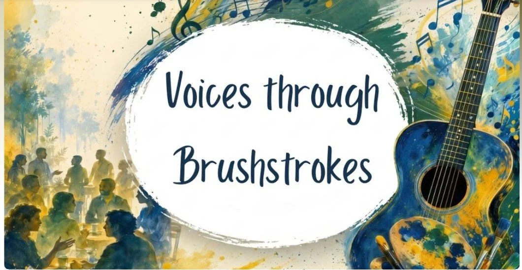 Voices through Brushstrokes: Celebrating Community Through Songs and Art