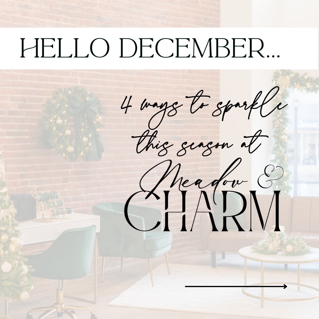 Hello, December ❄️✨
A new month means new moments to feel confident, beautiful, and uniquely you.

At Meadow &amp; Charm, we&rsquo;re celebrating the season with all the ways you can add a little sparkle to your style&mdash;
💫 Infinity Jewelry
💫 Pr