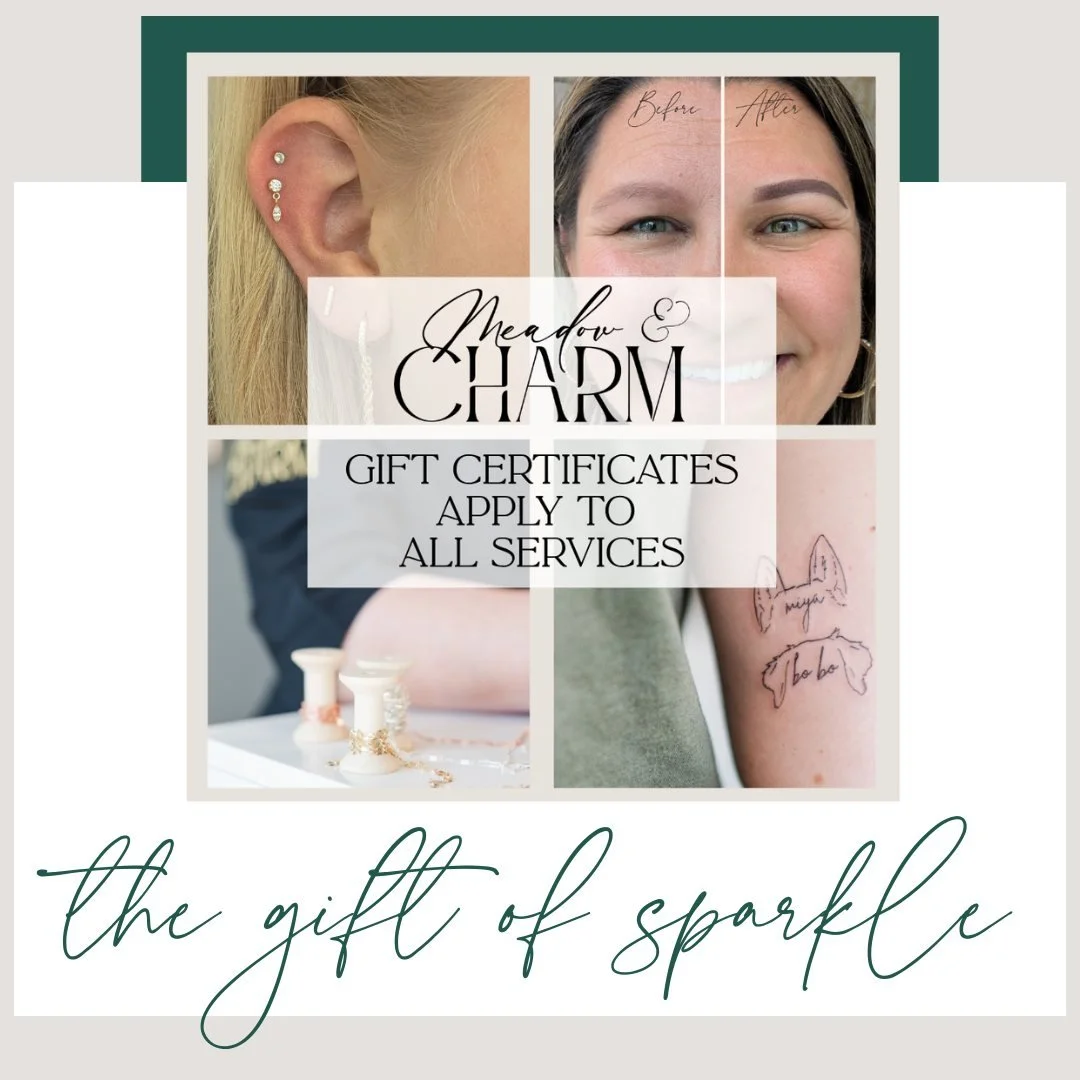 🎁 𝗦𝘁𝗶𝗹𝗹 𝗻𝗲𝗲𝗱 𝘁𝗵𝗲 𝗽𝗲𝗿𝗳𝗲𝗰𝘁 𝗖𝗵𝗿𝗶𝘀𝘁𝗺𝗮𝘀 𝗴𝗶𝗳𝘁?
Give them something they&rsquo;ll actually love&mdash;a Meadow &amp; Charm Gift Certificate!

From piercings and infinity jewelry to permanent makeup and fine-line tattoos, the