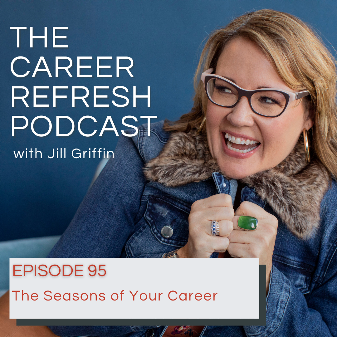 Episode 95: The Seasons of Your Career