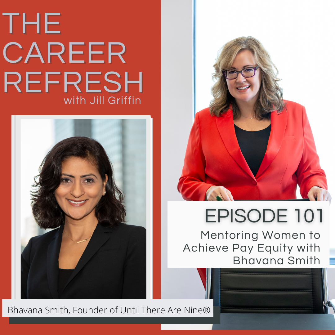 Episode 101:Mentoring Women to Achieve Pay Equity with Bhavana Smith