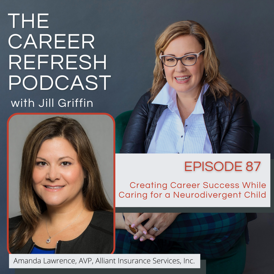Episode 87: Creating Career Success While Caring for a Neurodivergent Child with Amanda Lawrence