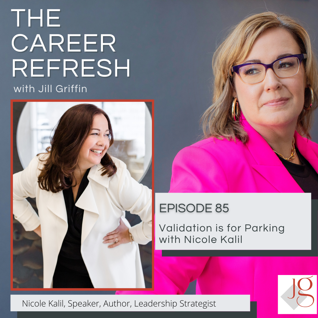 Episode 85: Validation is for Parking with Nicole Kalil