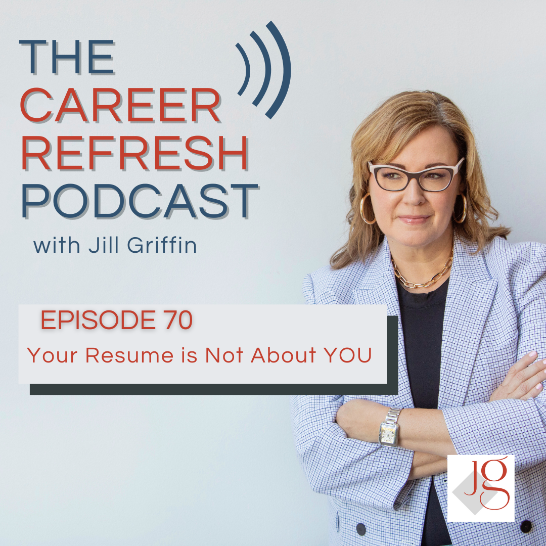 Episode 70: Your Resume is Not About You