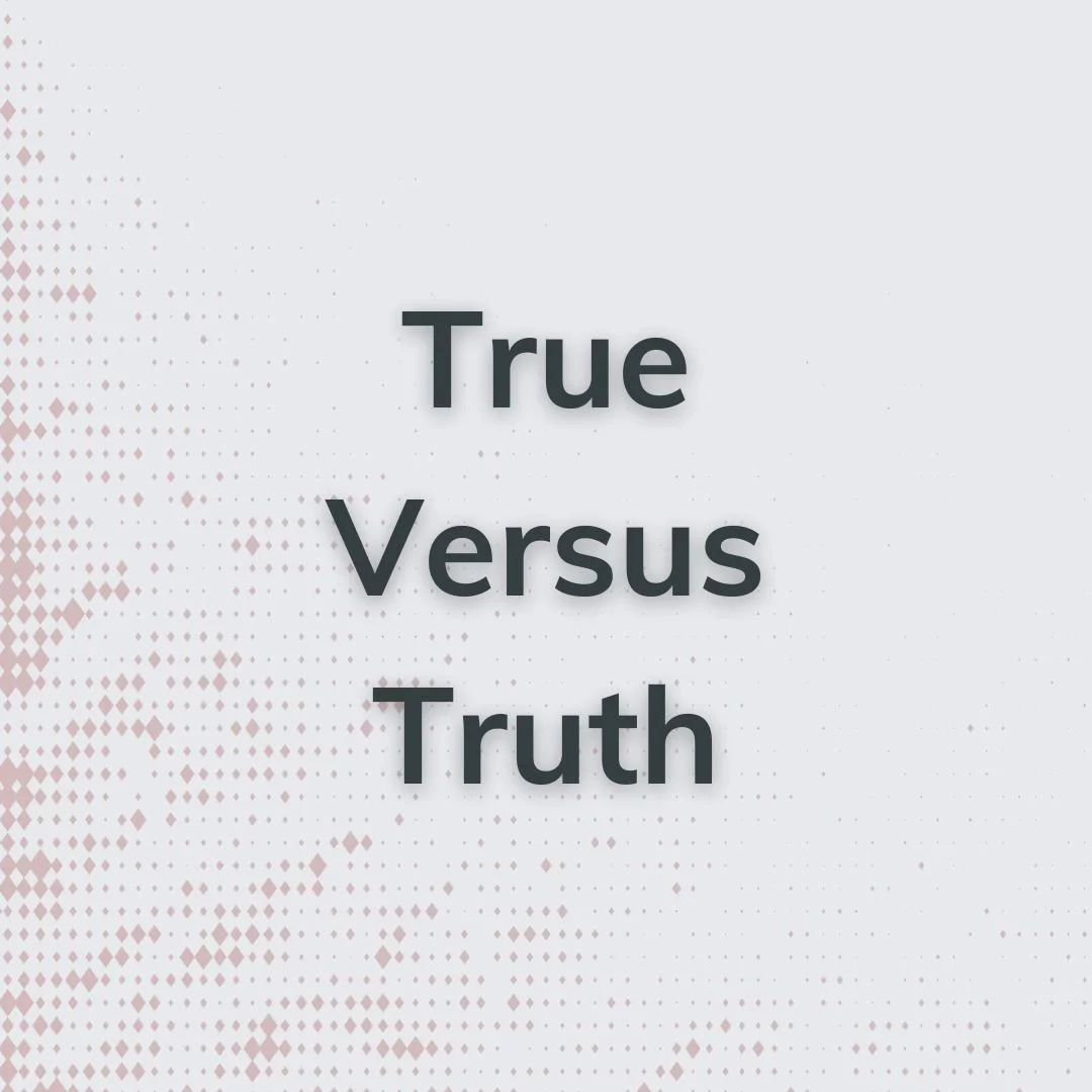 True Versus Truth