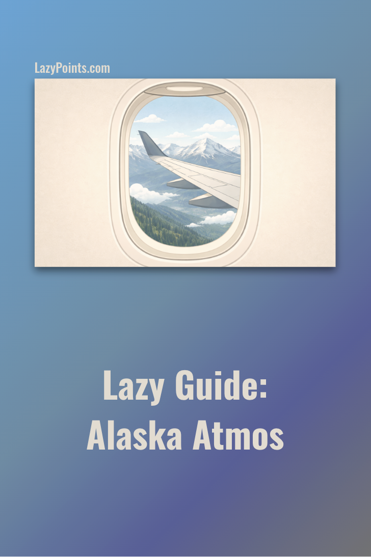 Lazy Guide: Alaska Atmos Rewards