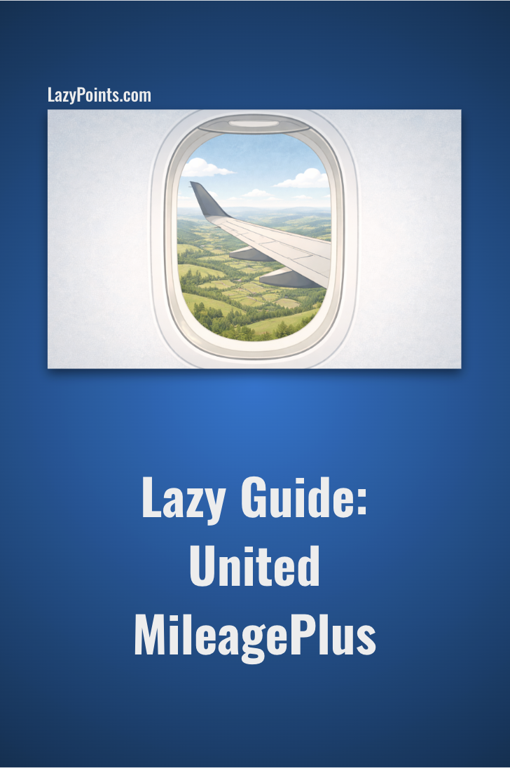 Lazy Guide: United MileagePlus