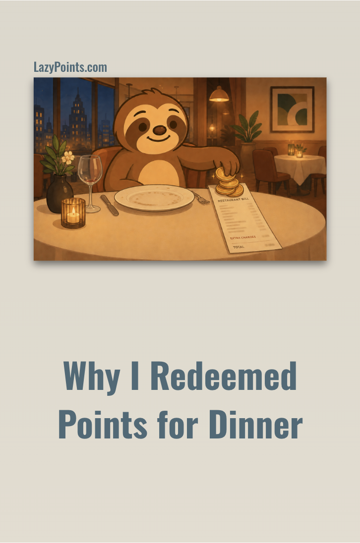 Why I Redeemed Points for Dinner
