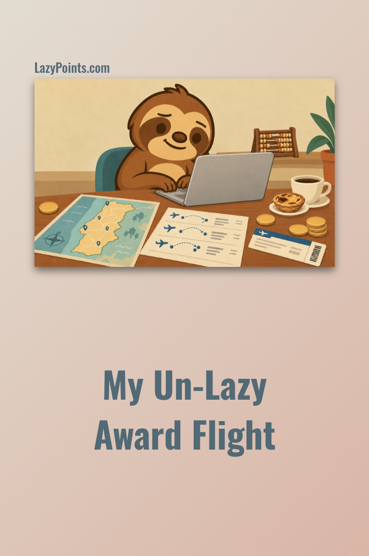 My First Un-Lazy Award Flight