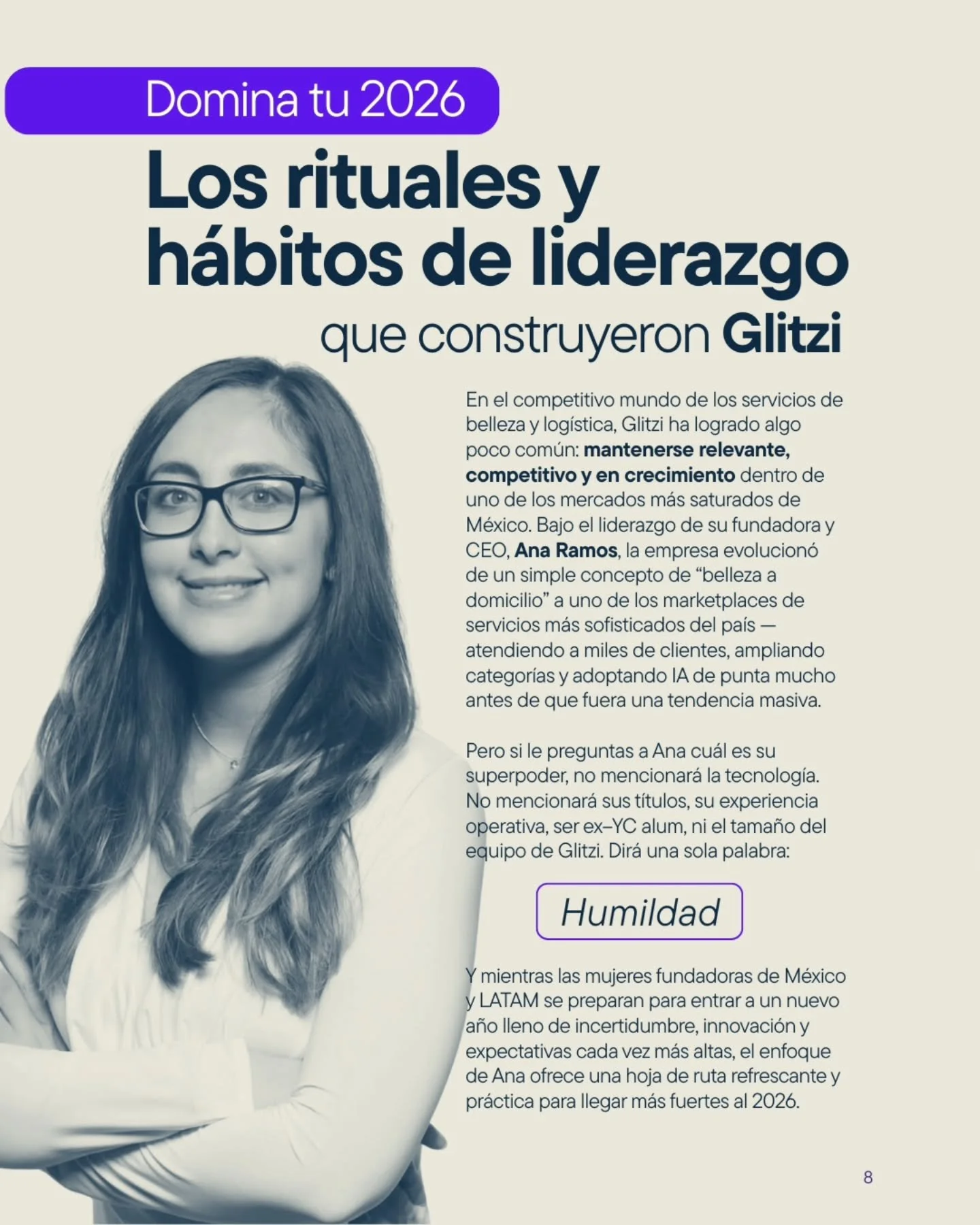 No todas las l&iacute;deres construyen desde el ruido.
Algunas lo hacen desde rituales, h&aacute;bitos y una claridad inc&oacute;moda para muchos.

Ana Ramos no atribuye el crecimiento de Glitzi a la tecnolog&iacute;a, al hype ni a los t&iacute;tulos