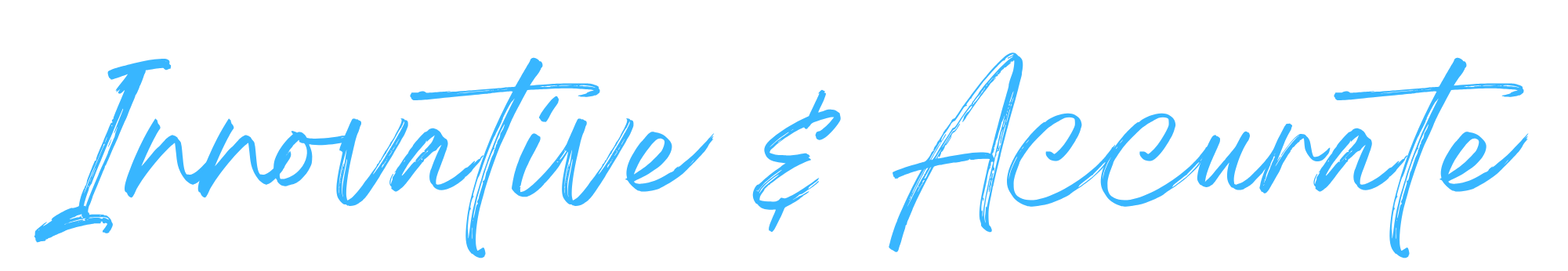 Text graphic with the words "Innovative & Accurate" in blue cursive font.