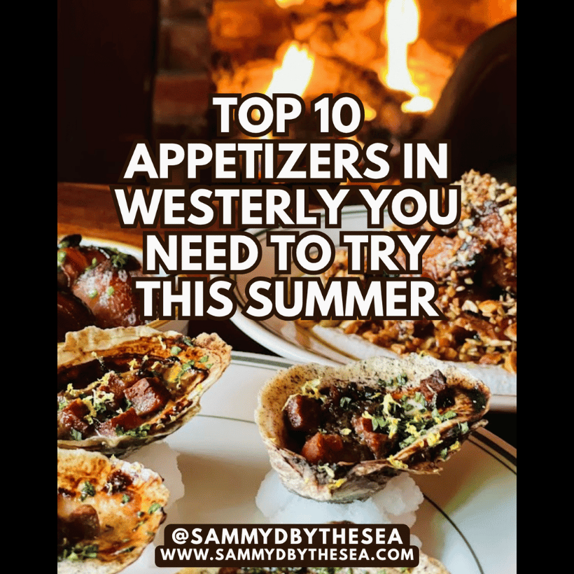 TOP TEN APPETIZERS IN WESTERLY THAT YOU NEED TO TRY THIS SUMMER